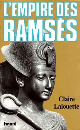 Livrenpoche : L'empire des Ramsès - Claire Lalouette - Livre
