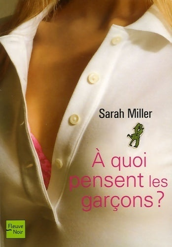 Livrenpoche : A quoi pensent les garçons ? - Sarah Miller - Livre