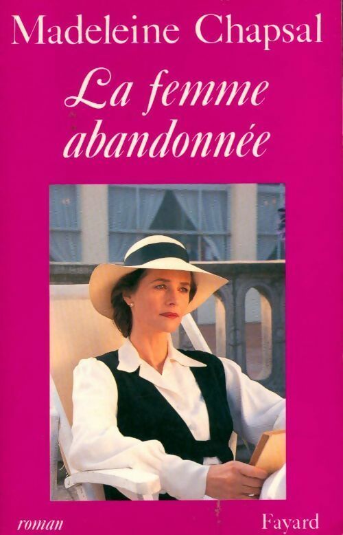 Livrenpoche : La femme abandonnée - Madeleine Chapsal - Livre