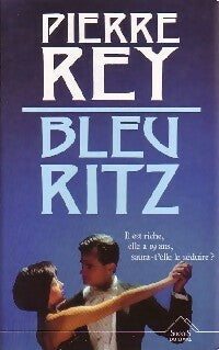 Livrenpoche : Bleu ritz - Pierre Rey - Livre