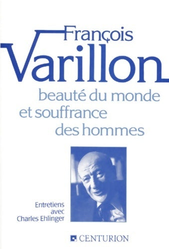 Livrenpoche : Beauté du monde et souffrance des hommes - François Varillon - Livre