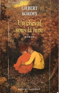 Livrenpoche : Un cheval sous la lune - Gilbert Bordes - Livre