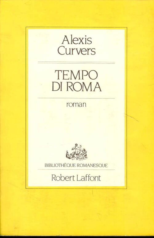 Tempo di roma - Alexis Curvers - Livre