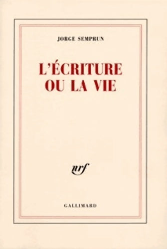 Livrenpoche : L'écriture ou la vie - Jorge Semprun - Livre