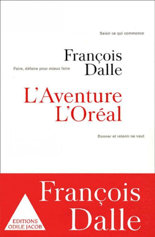 Livrenpoche : L'aventure L'Oréal - François Dalle - Livre