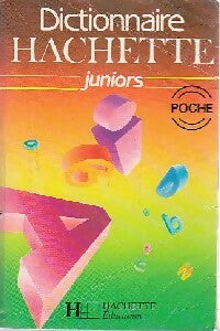 Dictionnaire Hachette Juniors Poche - Inconnu -  Hachette GF - Livre