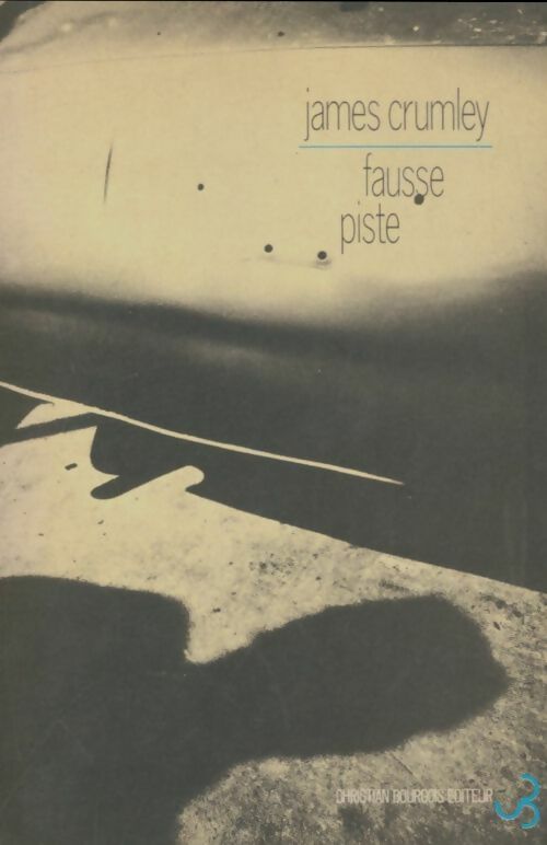 Livrenpoche : Fausse piste - James Crumley - Livre