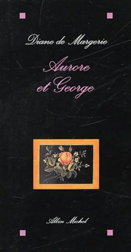 Livrenpoche : Aurore et George - Diane De Margerie - Livre