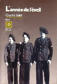 L'année de l'éveil - Charles Juliet -  POL GF - Livre