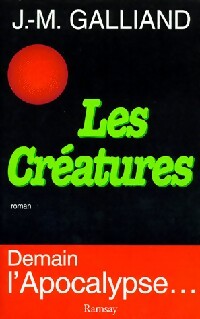 Les créatures - Jean-Marie Galliand -  Ramsay GF - Livre