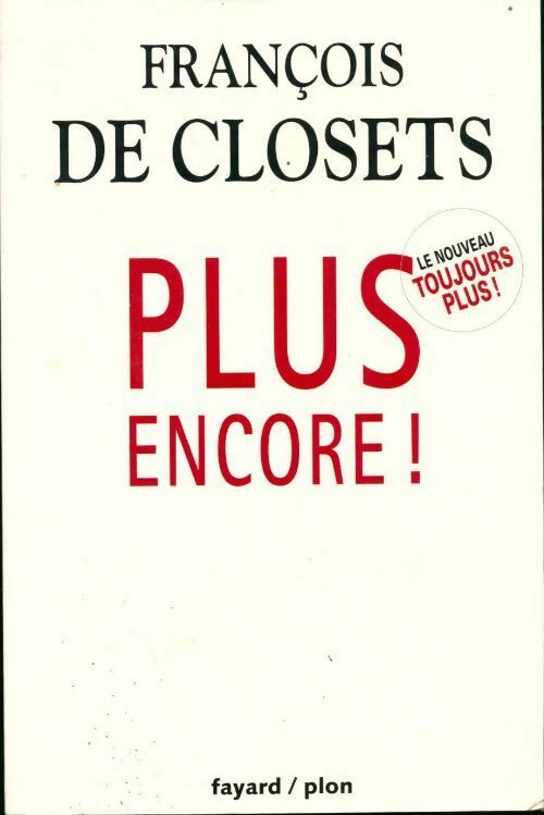 Livrenpoche : Plus encore ! - François De Closets - Livre