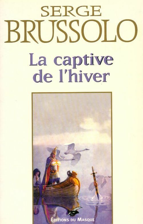 Livrenpoche : La captive de l'hiver - Serge Brussolo - Livre