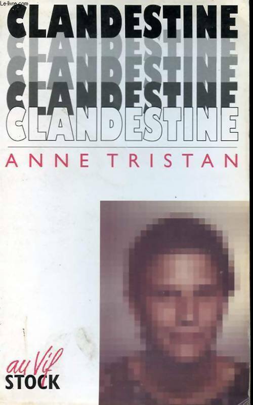 Livrenpoche : Clandestine - Anne Tristan - Livre