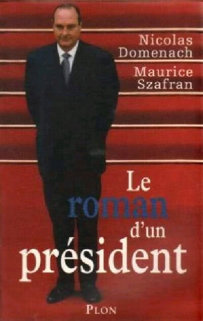 Le roman d'un président - Maurice Szafran ; Nicolas Domenach -  Plon GF - Livre