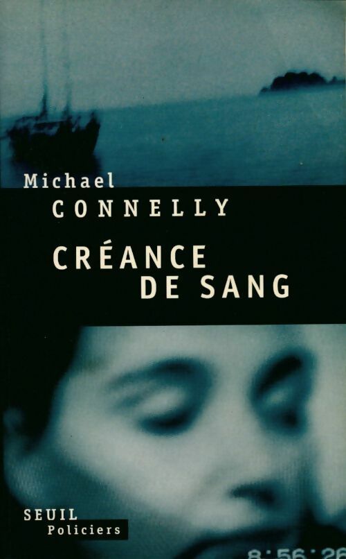 Livrenpoche : Créance de sang - Michael Connelly - Livre