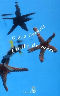 Livrenpoche : Etoile de mère - G. Zoé Garnett - Livre