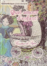 Livrenpoche : Quel amour d'enfant ! - Comtesse De Ségur - Livre