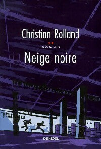 Livrenpoche : Neige noire - Christian Rolland - Livre