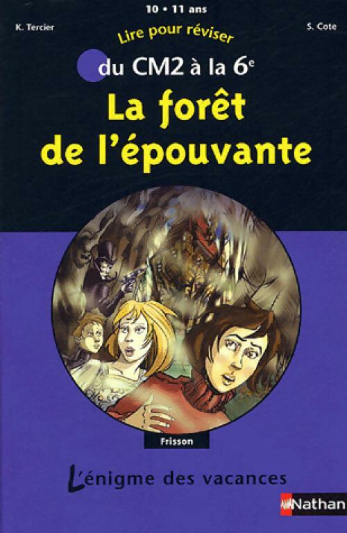 Livrenpoche : La forêt de l'épouvante - Karine Tercier, Sylvie Cote - Livre