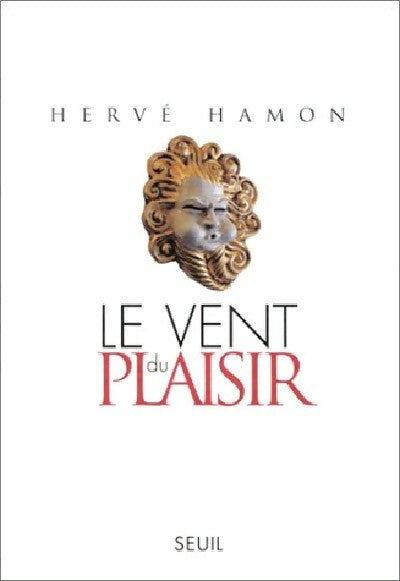 Livrenpoche : Le vent du plaisir - Hervé Hamon - Livre
