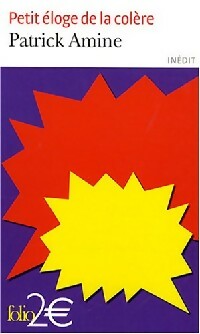 Livrenpoche : Petit éloge de la colère - Patrick Amine - Livre