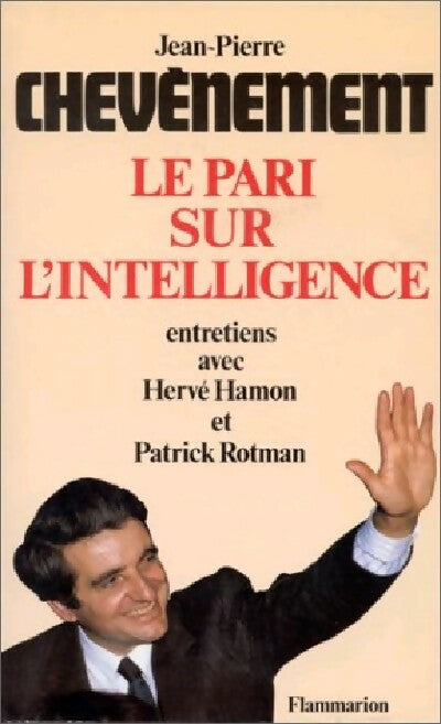 Livrenpoche : Le pari sur l'intelligence - Jean-Pierre Chevènement - Livre