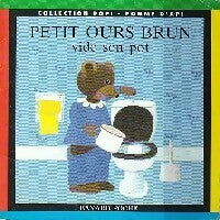 Livrenpoche : Petit ours Brun vide son pot - Claude Lebrun - Livre