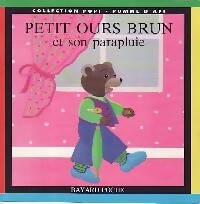 Livrenpoche : Petit ours Brun et son parapluie - Pomme d'Api - Livre