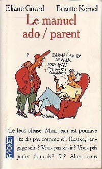 Livrenpoche : Le manuel ado / parent - Eliane Girard, Brigitte Kernel - Livre