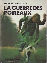 Livrenpoche : La guerre des poireaux - Christian Grenier - Livre