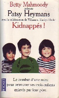 Kidnappés ! - Betty Mahmoody - Livre