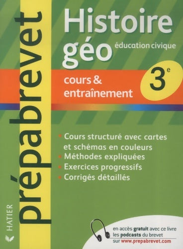 Histoire-Géographie-Education civique 3e : cours et entraînement - Françoise Aoustin ; Jean Brignon -  Prep@brevet - Livre