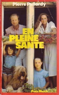 Livrenpoche : En pleine santé - Pierre Pallardy - Livre