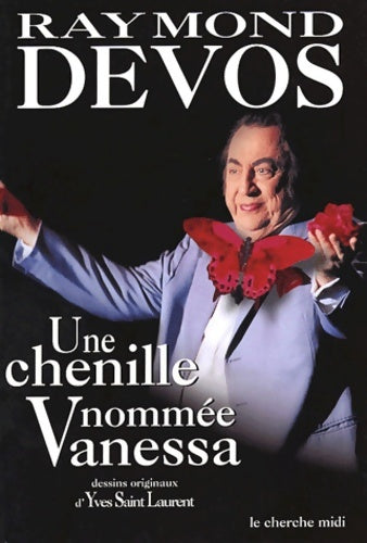 Livrenpoche : Une chenille nommée Vanessa - Raymond Devos - Livre