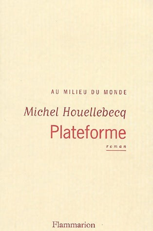 Livrenpoche : Plateforme - Michel Houellebecq - Livre