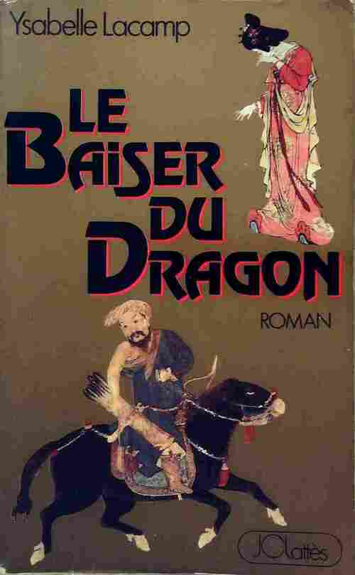 Livrenpoche : Le baiser du dragon - Ysabelle Lacamp - Livre