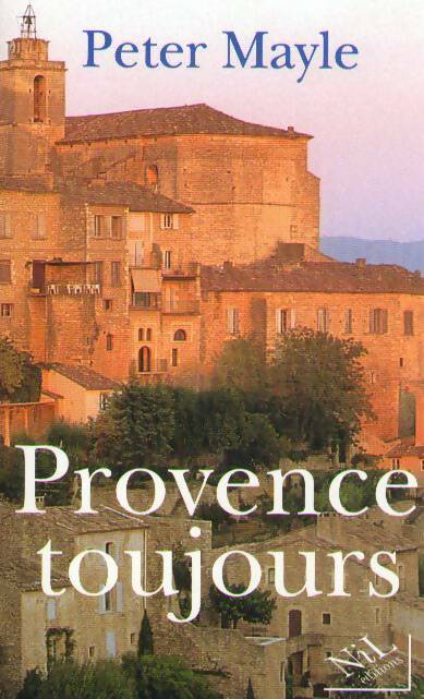 Livrenpoche : Provence toujours - Peter Mayle - Livre