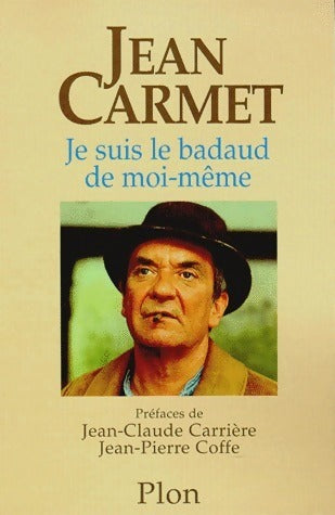 Livrenpoche : Je suis le badaud de moi-même - Jean Carmet - Livre