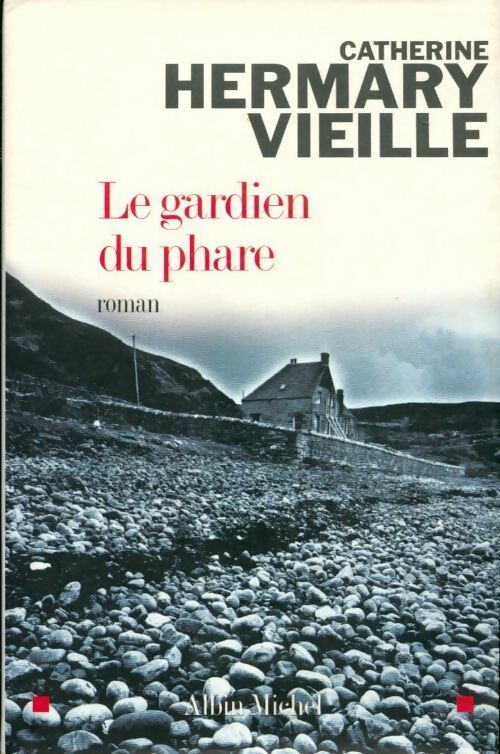 Livrenpoche : Le gardien du phare - Catherine Hermary-Vieille - Livre