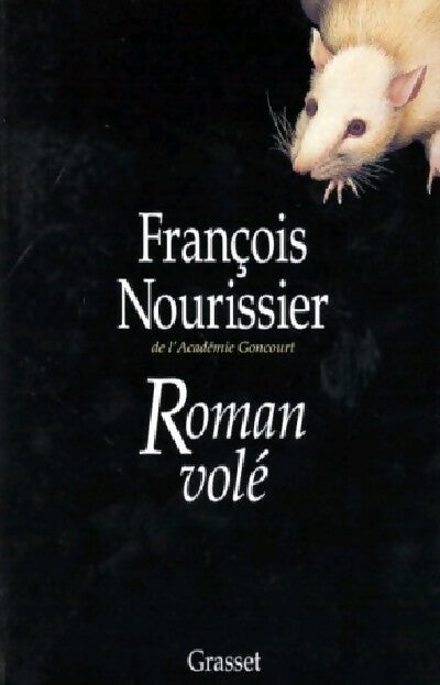 Roman volé - François Nourissier -  Grasset GF - Livre