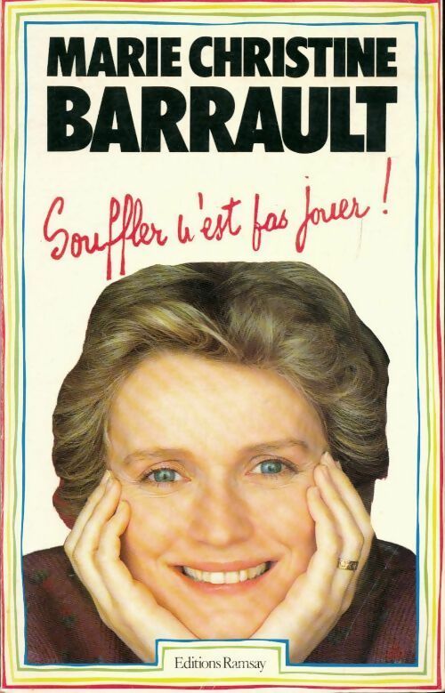 Livrenpoche : Souffler n'est pas jouer ! - Marie-Christine Barrault - Livre