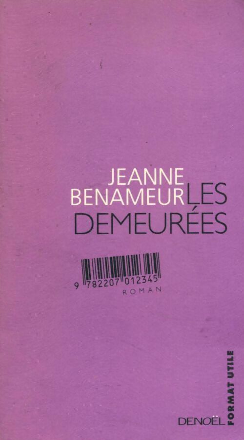 Livrenpoche : Les demeurées - Jeanne Benameur - Livre