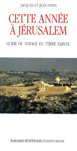 Livrenpoche : Cette année à Jérusalem - Jacques Potin - Livre