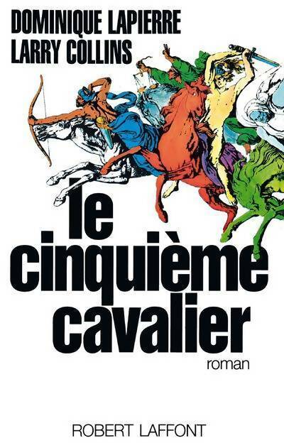 Le cinquième cavalier - Dominique Lapierre -  Laffont GF - Livre