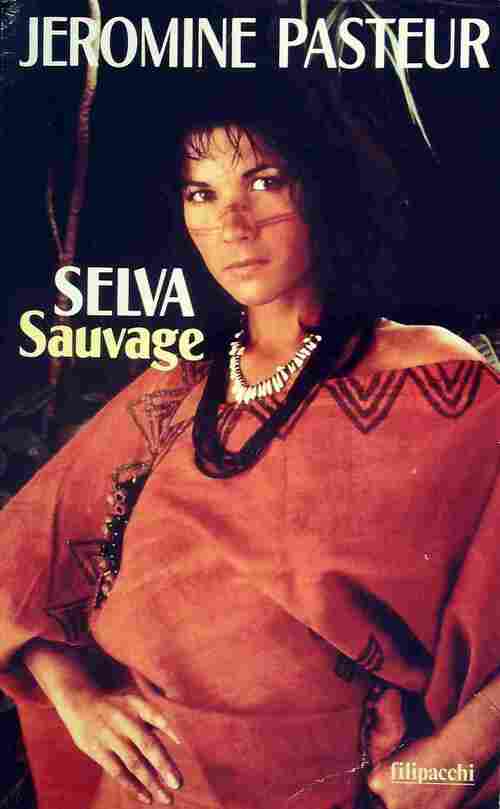 Livrenpoche : Selva sauvage - Jéromine Pasteur - Livre