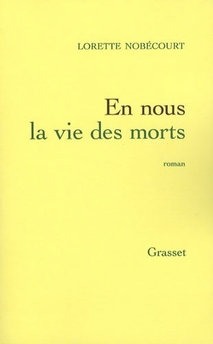 Livrenpoche : En nous la vie des morts - Lorette Nobécourt - Livre
