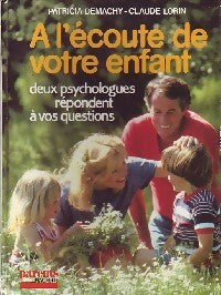 Livrenpoche : A l'écoute de votre enfant - Patricia Demachy - Livre
