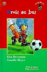 Livrenpoche : Droit au but - Elsa Devernois, Camille Meyer - Livre
