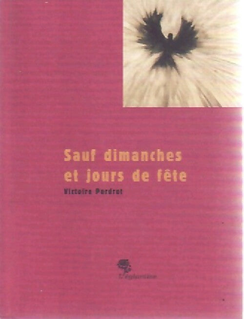 Livrenpoche : Sauf dimanches et jours de fête - Victoire Perdrot - Livre