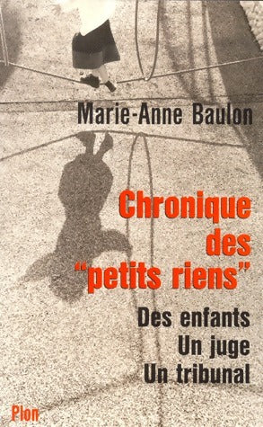 Livrenpoche : Chronique des petits riens - Marie-Anne Baulon - Livre